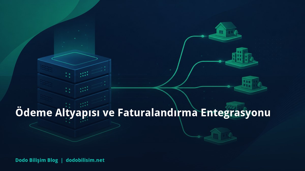 Ödeme Altyapısı ve Faturalandırma Entegrasyonu
